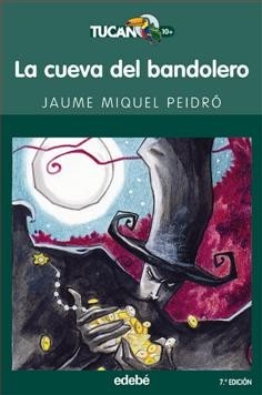 La Cueva Del Bandolero. Edebé.
