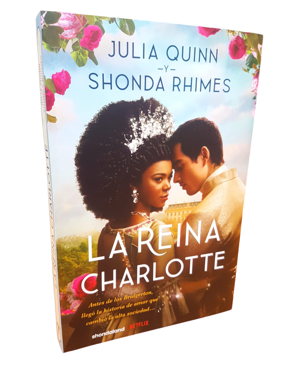 La Reina Charlotte. Julia Quinn y Shonda Rhimes. 