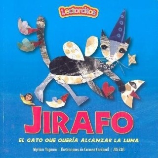 Jirafo El Gato Que Queria Alcanzar La Luna