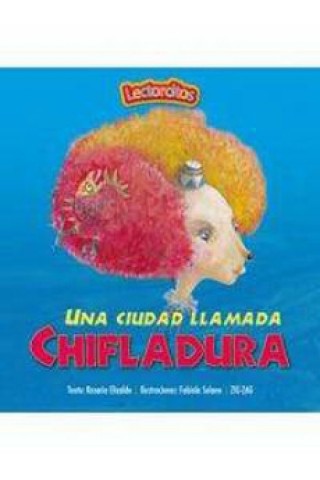 Una Ciudad Llamada Chifladura